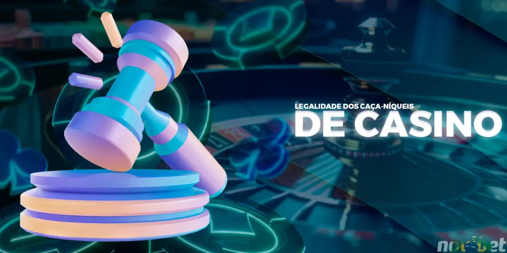Legalidade para os jogadores fazerem apostas em caça-níqueis.